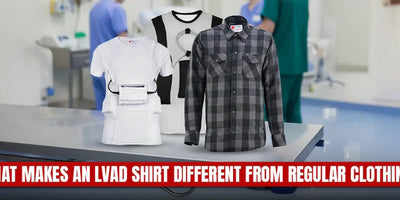 What Makes an LVAD Shirt Different from Regular Clothing?