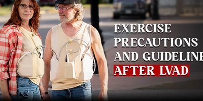 Exercise Precautions and Guidelines after LVAD